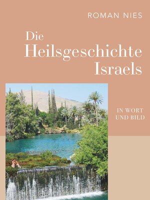 cover image of Die Heilsgeschichte Israels in Wort und Bild